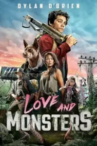 Love and Monsters (2020) เลิฟ แอนด์ มอนสเตอร์