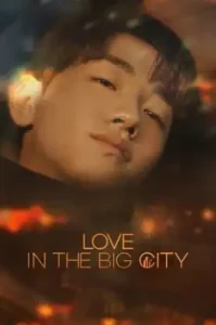 Love in the Big City (2024) เธอเหงาเราเผลอ