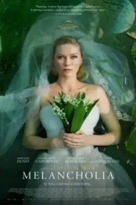 Melancholia (2011) รักนิรันดร์ วันโลกดับ