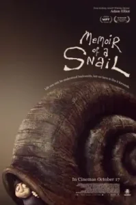 Memoir of a Snail (2025) มนุษย์ทากหัวใจผจญภัย