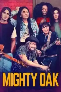 Mighty Oak (2020) ไมตี้ โอ๊ก