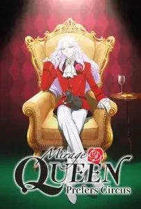 Mirage Queen Prefers Circus (Kaitou Queen wa Circus ga Osuki) (2022)