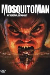 MosquitoMan (2005) มนุษย์ยุงสยองพันธุ์ผสม