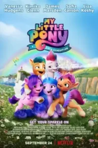 My Little Pony: A New Generation (2021) มายลิตเติ้ลโพนี่: เจนใหม่ไฟแรง NETFLIX
