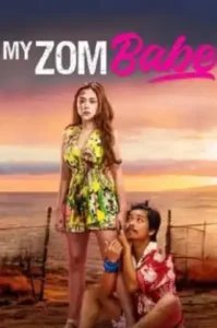 My Zombabe (2024) ต่อให้เป็นซอมบี้… ก็จะรัก