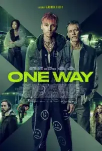One Way (2022) ตั๋วเดือดทะลุองศา