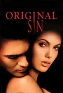 Original Sin (2001) ล่าฝันพิศวาส บาปปรารถนา…กับดักมรณะ