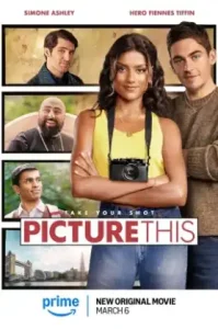 Picture This (2025) โฟกัสรักให้ชัดสักที