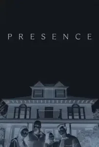 Presence (2025) เป็น อยู่ ตาย