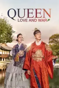 Queen: Love and War (2019) ศึกรัก ศึกชิงบัลลังก์