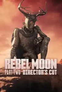 Rebel Moon – Part Two: Director’s Cut (2024)
