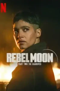 Rebel Moon – Part two : The Scargiver (2024) เรเบิ้ล มูน ภาค 2 : นักรบผู้ตีตรา