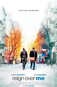 Reign Over Me (2007) เพื่อเพื่อน…ด้วยหัวใจ