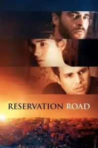 Reservation Road (2007) สองชีวิตหนึ่งโศกนาฏกรรมบรรจบ