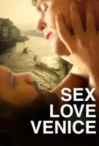 Sex Love Venice (2024)