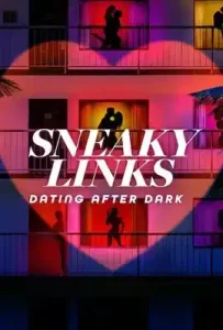 Sneaky Links: Dating After Dark (2025) เดทลับฉบับทดลอง
