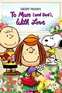 Snoopy Presents- To Mom (and Dad), with Love (2022)