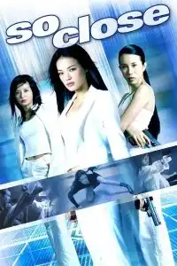 ดูหนัง So Close 3 Xi yang tian shi เต็มเรื่อง