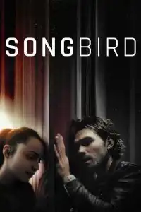 Songbird (2020) โควิด 23 ไวรัสล้างโลก