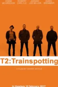 T2 Trainspotting (2017) แก๊งเมาแหลก พันธุ์แหกกฎ 2