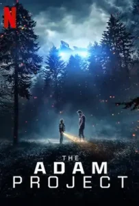The Adam Project (2022) ย้อนเวลาหาอดัม