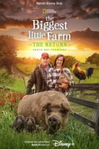 The Biggest Little Farm The Return (2022)