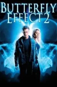 The Butterfly Effect 2 (2006) เปลี่ยนตาย ไม่ให้ตาย 2