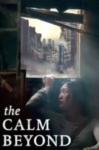 ดูหนัง The Calm Beyond เต็มเรื่อง