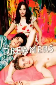 The Dreamers (2003) รักตามฝันไม่มีวันสลาย