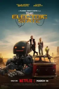 The Electric State (2025) ท่องแดนจักรกล