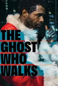 The Ghost Who Walks (2019)