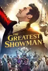 The Greatest Showman (2017) โชว์แมนบันลือโลก