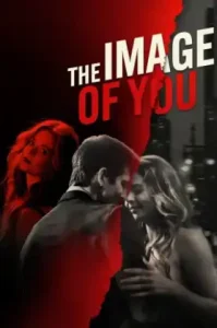 The Image of You (2024) รักซ้อนซ่อนจิต