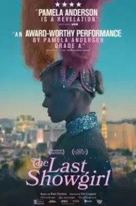 The Last Showgirl (2025) เดอะ ลาสต์ โชว์เกิร์ล