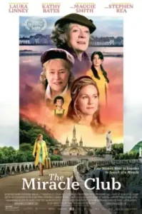 The Miracle Club (2023) มิตรภาพ ศรัทธา ปาฏิหาริย์