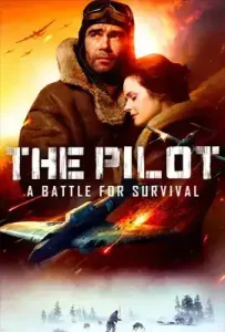 The Pilot A Battle for Survival (Letchik) (2021)
