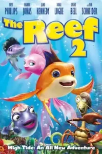 The Reef 2 High Tide (2012) ปลาเล็ก หัวใจทอร์นาโด 2