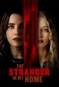 The Stranger in My Home (2025)