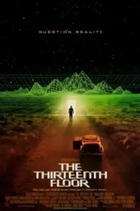The Thirteenth Floor (1999) อุบัติการณ์ล่าทะลุมิติ