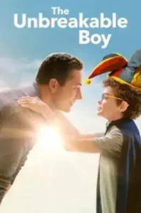The Unbreakable Boy (2025) เด็กชายหัวใจไม่แพ้