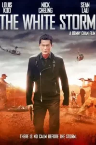 The White Storm (2013) โคตรคนโค่นคนอันตราย