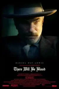 There Will Be Blood (2007) ศรัทธาฝังเลือด