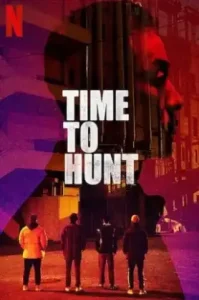 Time to Hunt (2020) ถึงเวลาล่า
