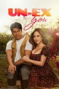 Un-ex You (2025) จับแฟนเก่ามารักใหม่