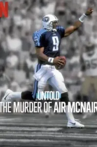 Untold: The Murder of Air McNair (2024) ฆาตกรรมแอร์ แมคแนร์