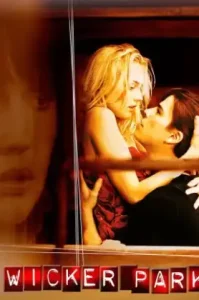 Wicker Park (2004) ถลำรัก เล่ห์กลเสน่หา