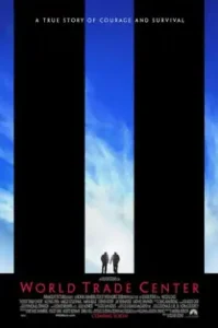 World Trade Center (2006) เวิร์ลด เทรด เซนเตอร์